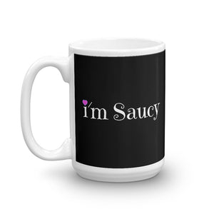 I'm Saucy Mug