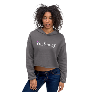 I'm Saucy Crop Hoodie