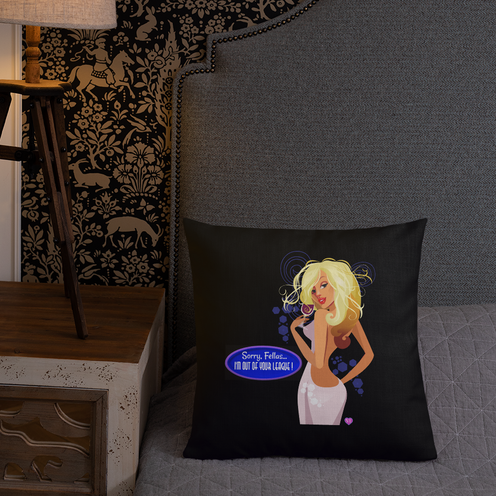 I'm Out Of Your League Throw Pillow