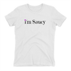 I'm Saucy Cotton T-Shirt