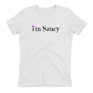 I'm Saucy Cotton T-Shirt