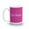 I'm Saucy Mug