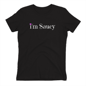 I'm Saucy Cotton T-Shirt