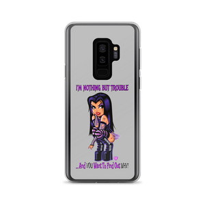 I'm Nothing But Trouble Samsung Series 9 Phone Case