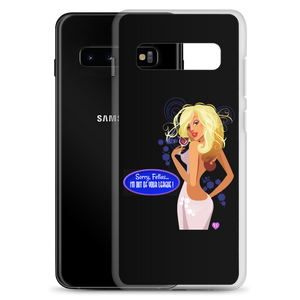 I'm Out Of Your League Samsung (Multiple Series) Phone Case