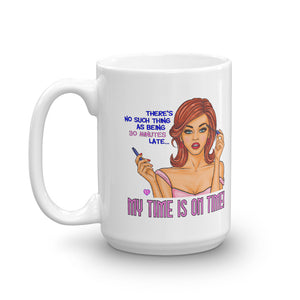 My Time Is On Time Mug