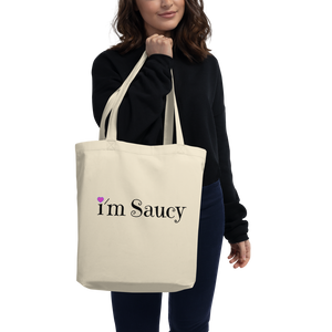 I'm Saucy Eco Friendly Tote Bag