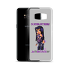 I'm Nothing But Trouble Samsung (Multiple Series) Phone Case