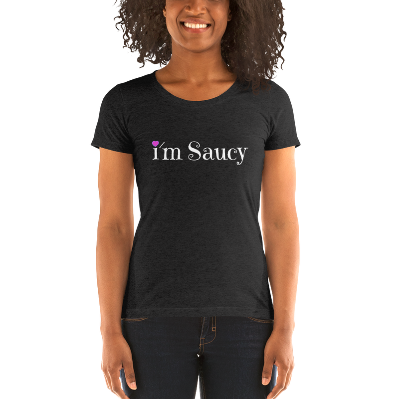 I'm Saucy Tri-Blend T-Shirt