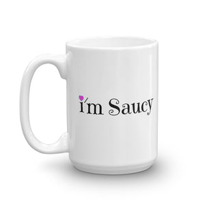 I'm Saucy Mug