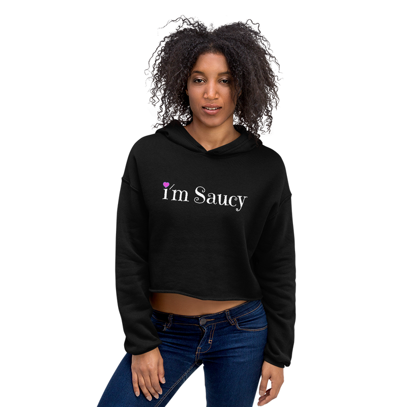 I'm Saucy Crop Hoodie