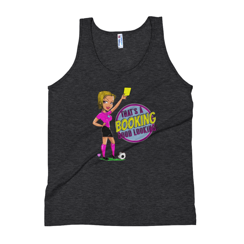 That's A Booking Good Looking Tank Top