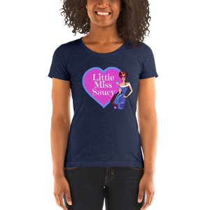 Little Miss Saucy Ladies Tri-Blend T-Shirt