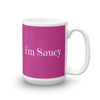 I'm Saucy Mug