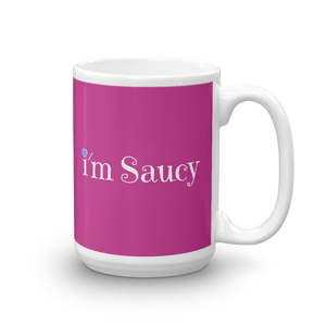 I'm Saucy Mug