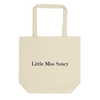 Little Miss Saucy Wordmark Eco Friendly Tote Bag