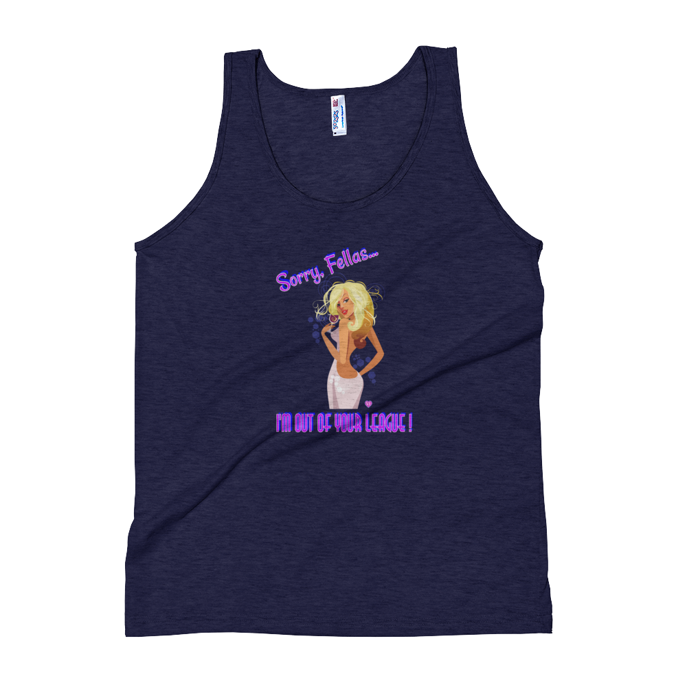 I'm Out Of Your League Tank Top