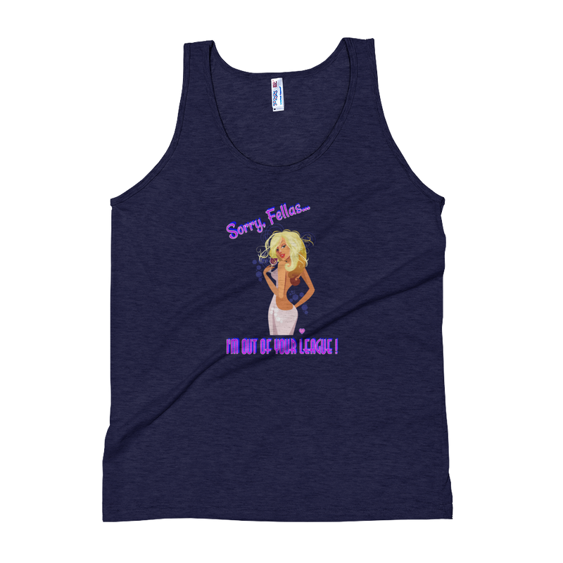 I'm Out Of Your League Tank Top