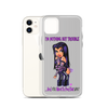 I'm Nothing But Trouble iPhone 11 Series Case