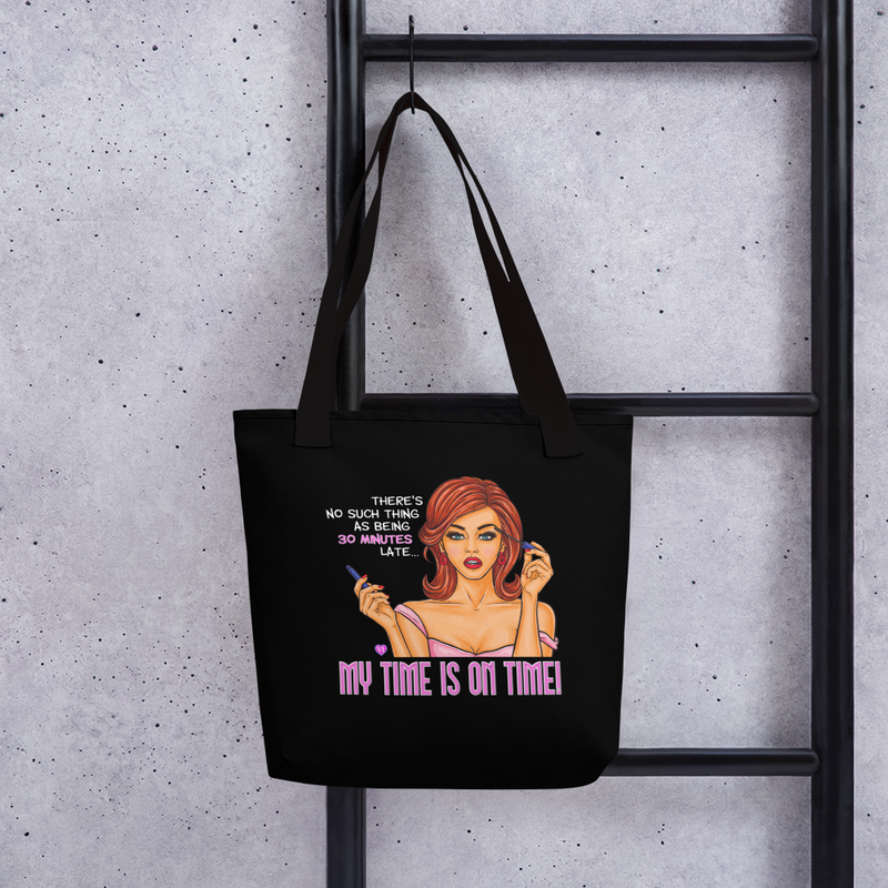 My Time Is On Time Tote Bag