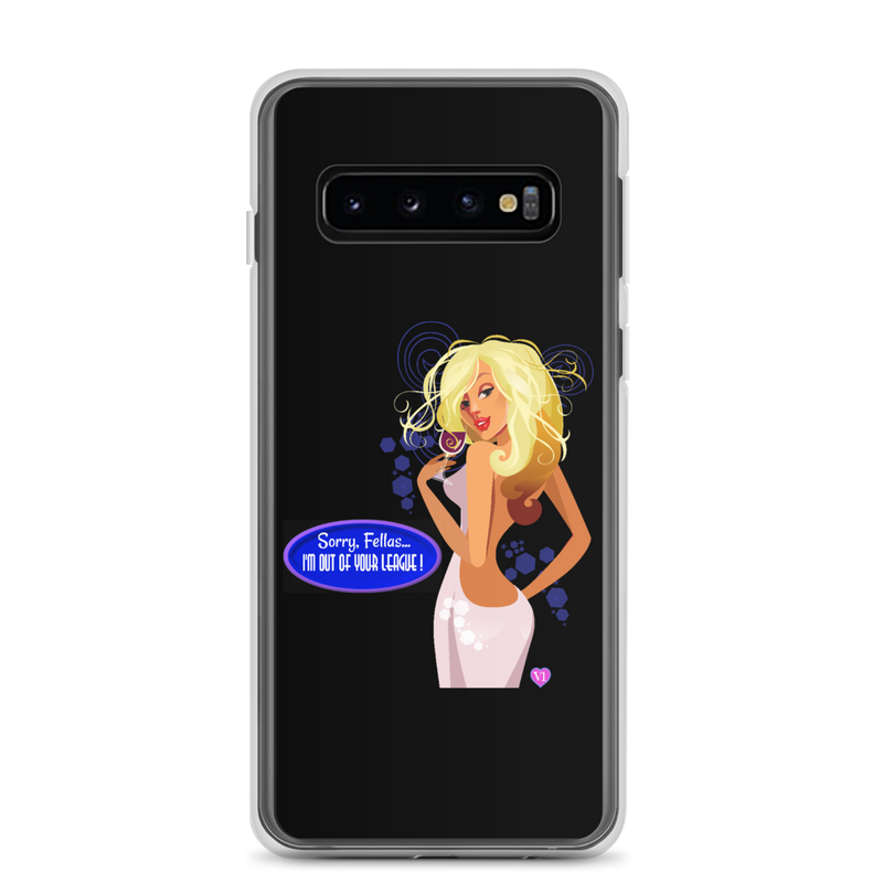 I'm Out Of Your League Samsung (Multiple Series) Phone Case