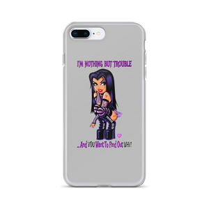 I'm Nothing But Trouble iPhone (Multiple Series) Case