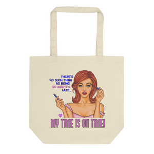 My Time Is On Time Eco Friendly Tote Bag